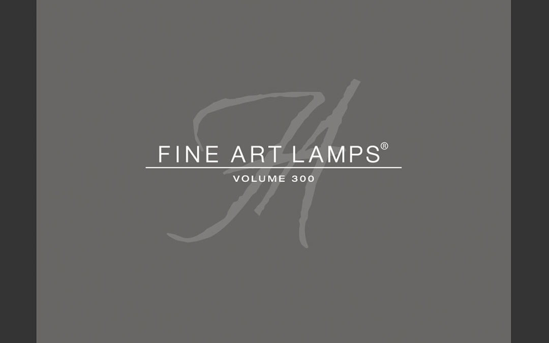 Fine Art Lamps – Volume 300